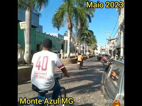 Maio 2023 Monte Azul Minas Gerais YouTube