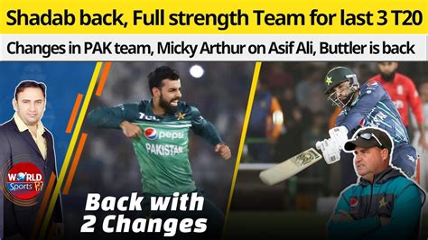 Shadab Khan Back As Full Strength PAK Team Will Play Micky Arthur On