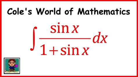 Integral Of Sin X1 Sin X Calculus Trig Integrals Youtube