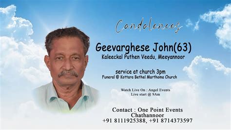 Funeral Service Geevarghese John 63 Kaleeckal Puthen Veedu