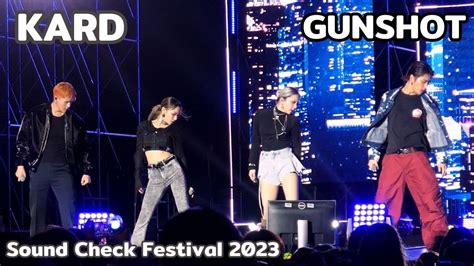 KARD 카드 GUNSHOT Overall Stage Sound Check Festival 2023