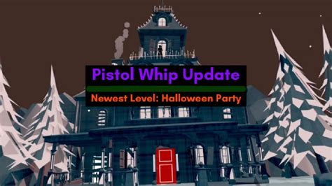 Pistol Whip Update New Level Halloween Party Youtube