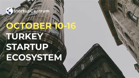 October Turkey Startup Ecosystem Summary