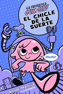 EL CHICLE DE LA SUERTE MONTIJO RHODE LUKE REYNOLDS Libro En Papel