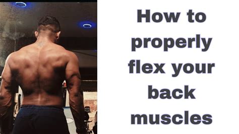 How To Properly Flex Your Back Muscles YouTube