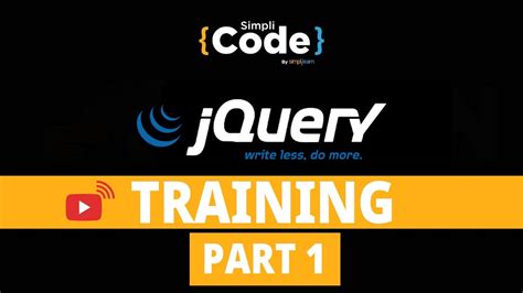 JQuery Training Part 1 JQuery Tutorial For Beginners JQuery Full