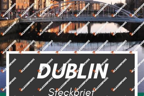 Dublin Steckbrief Hauptstadt Irland Klassenfuchs