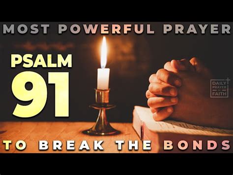 Psalm The Most Powerful Prayer To Break The Bonds