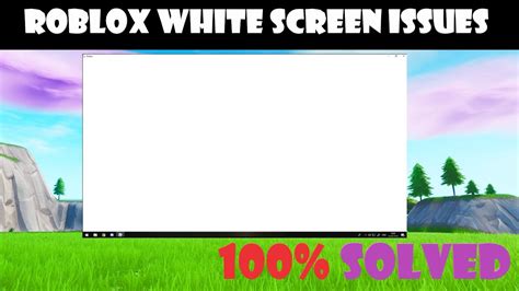 Roblox White Screen Solved Youtube