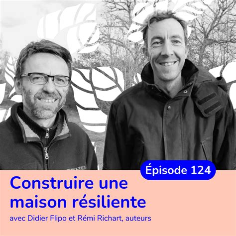 Construire Un Logement Cologique Basilic Podcast