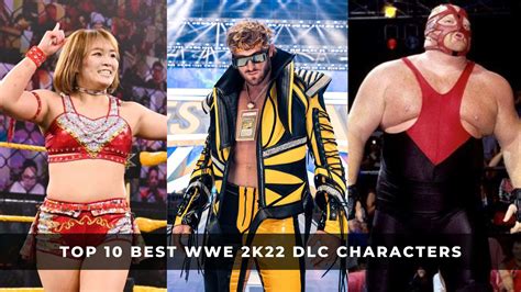 Top 10 Best WWE 2K22 DLC Characters - KeenGamer