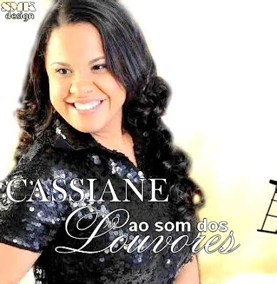 Cassiane Blog Ao Som Dos Louvores Nome Do Novo Cd De Cassiane