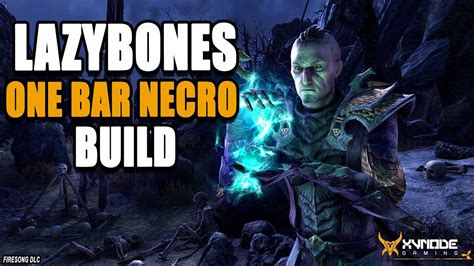 Eso Lazy Bones One Bar Easy Magicka Necromancer Build