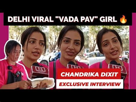 DELHI Viral VADA PAV Girl Exclusive Interview Chandrika Dixit