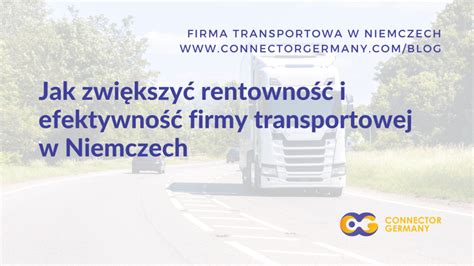 Jak zwiększyć rentowność i efektywność firmy transportowej w Niemczech