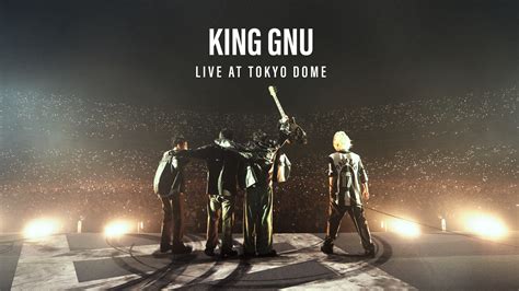 King Gnuの東京ドーム公演の様子を3月31日からアマプラ独占配信 ケータイ Watch