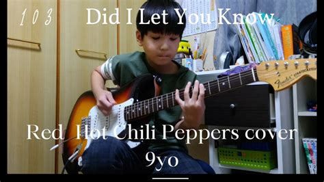 Did I Let You KnowRed Hot Chili Peppers Cover 9yo YouTube