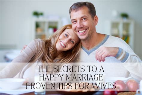 Unlocking The Secrets To A Happy Marriage Proven Tips For Wives