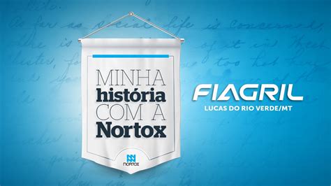 Minha Hist Ria A Nortox Fiagril Youtube