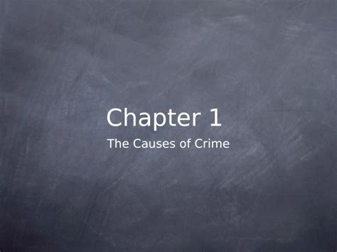 PPT Chapter 1 The Causes Of Crime Causes Of Crime Classical Theory