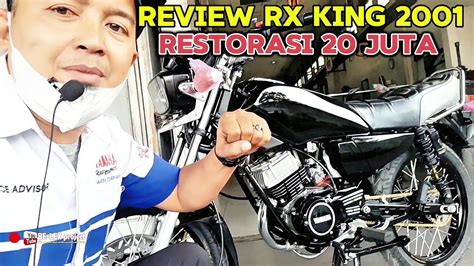 REVIEW RX KING 2001 RESTORASI 20 JUTA YouTube