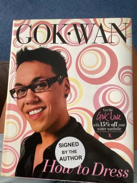 How To Dress Your Complete Style Guide For Every Occasion By Gok Wan