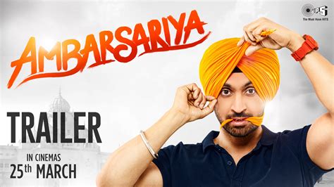 Watch ‘ambarsariya Trailer Diljit Dosanjh Is Intense And Funny In His