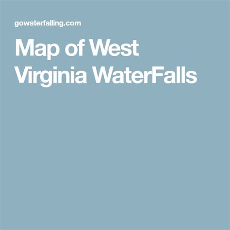 Map Of West Virginia Waterfalls Map Of West Virginia West Virginia Waterfalls Virginia