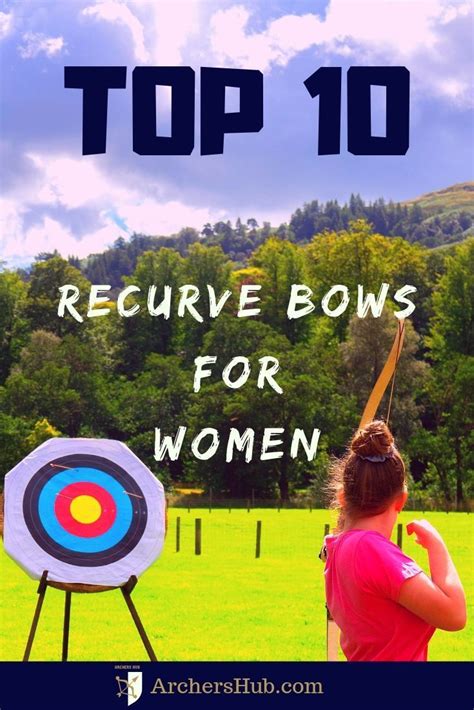 Top 10 Recurve Bows For Women Artofit