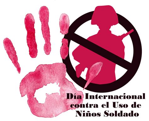 Día Mundial Contra El Uso De Niños Soldado