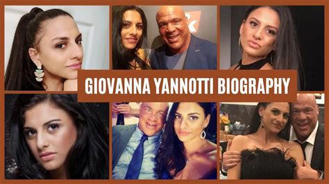 GIOVANNA YANNOTTI BIOGRAPHY YouTube