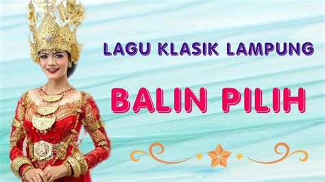 Balin Pilih Lagu Klasik Lampung Youtube