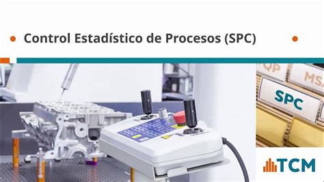 Curso Control Estadístico De Procesos De Fabricación Spc Calidad Youtube