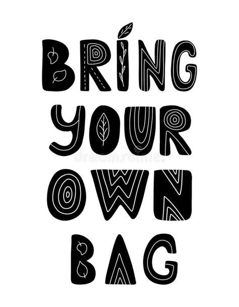 Hand Lettering With The Words Bring Your Own Bag Black White Vector Illustration Of A Frame Of