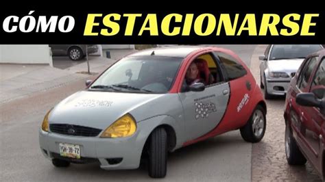 C Mo Estacionarse Estacionamiento En Paralelo Correctamente Velocidad