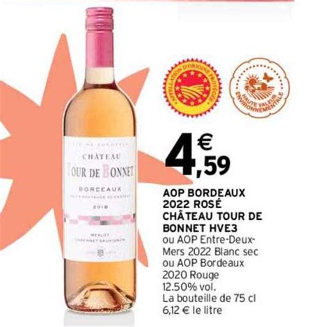 Promo Aop Bordeaux Ros Ch Teau Tour De Bonnet Hve Chez