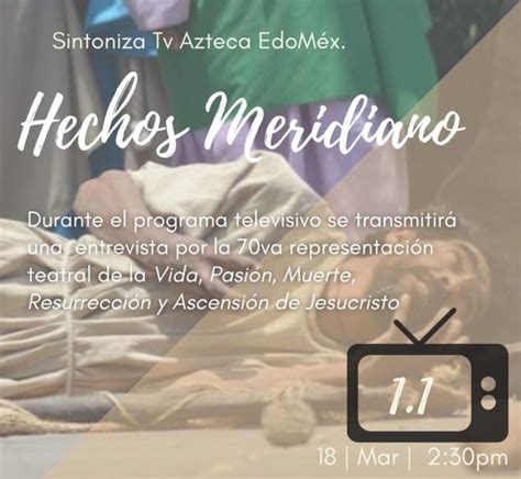 Te invitamos a sintonizar el 1 1 de tv azteca donde se transmitirá una