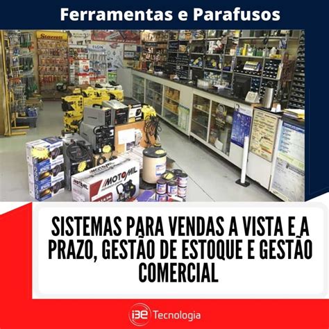 Comercial Moscon De Parafusos E Ferramentas - Sistema para Lojas de Parafusos e Ferramentas - i3etecnologia
