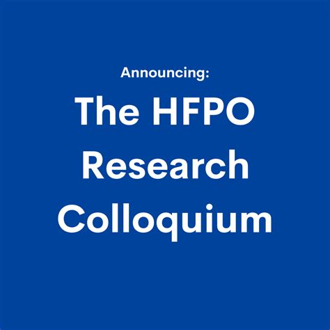 Hfpo Research Colloquium Accepting Applications Now Hfpo