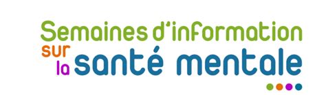 Sism Semaines Dinformation Sur La Sant Mentale Centre Hospitalier