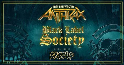 Anthrax and Black Label Society Tour 2023 ft. Exodus: Tickets, presale ...