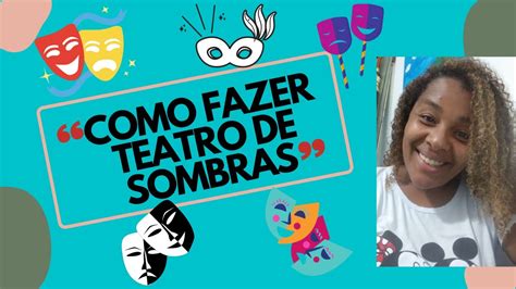 Como Fazer Um Teatro De Sombras Usando Caixa De Papel O E Papel