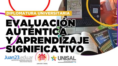 Evaluación auténtica y Aprendizaje significativo UNISAL