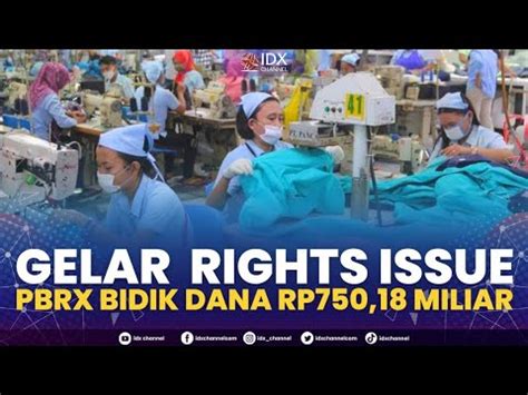 Gelar Rights Issue PBRX Bidik Dana Rp750 18 Miliar 2ND SESSION