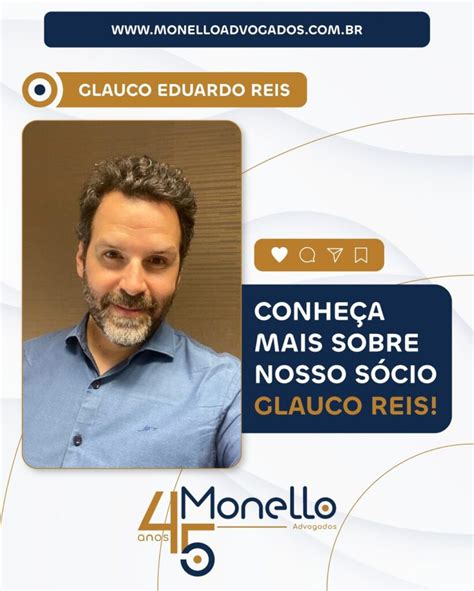 Conheça mais sobre nosso Sócio Glauco Reis Monello Advogados