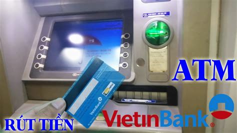 Hướng Dẫn Cách Rút Tiền ATM VietinBank Dễ Dàng và Nhanh Chóng