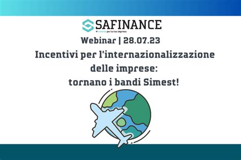 Webinar Incentivi Per L Internazionalizzazione Delle Imprese Tornano