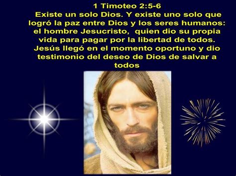 Jesus Poderoso Guerrero 1 Timoteo 25 6 Existe Un Solo Dios