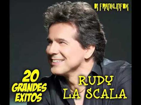 RUDY LA SCALA 20 GRANDES EXITOS DJ FRANKLINFOX YouTube