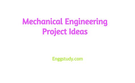 Mechanical Engineering Project Ideas for College Students 2022